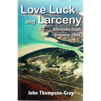 Love Luck and Larceny