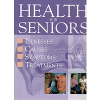 Health For Seniors. Illnesses, Causes, Symptoms,Treatments