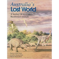 Australia's Lost World. A History of Australia's Backboned Animals