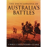 The Encyclopedia Of Australia's Battles
