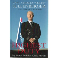 Highest Duty. My Search For What Really Matters