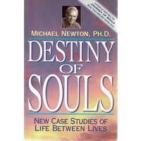 Destiny Of Souls. New Case Studies Of Life Between Lives