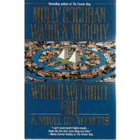 World Without End. A Novel Of Atlantis