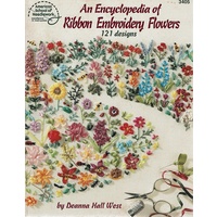 An Encyclopedia Of Ribbon Embroidery Flowers