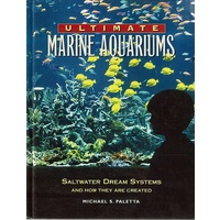 Ultimate Marine Aquariums. Saltwater Dream Systems And How They Are Created