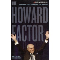 The Howard Factor. A Decade That Changed The Nation