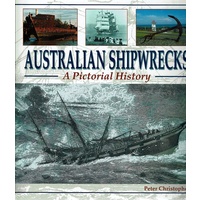 Australian Shipwrecks. A Pictorial History