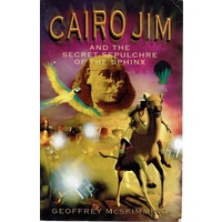 Cairo Jim And The Secret Sepulchre Of The Sphinx