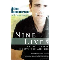 Nine Lives. Football, Cancer And Getting On With Life