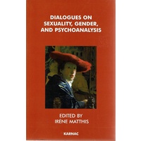 Dialogues on Sexuality, Gender and Psychoanalysis