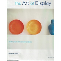 The Art Of Display. Creating Style With Decorative Objects