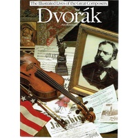 The Illustrated Lives Of The Great Composers, Dvorak