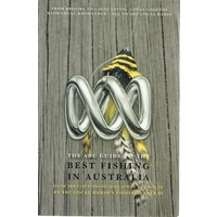 The ABC Guide To The Best Fishing In Australia