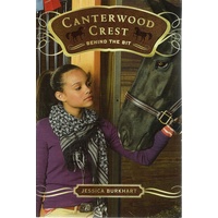 Canterwood Crest, Behind The Bit