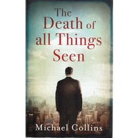 The Death Of All Things Seen
