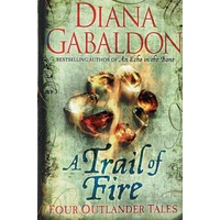 A Trial Of Fire. Four Outlander Tales