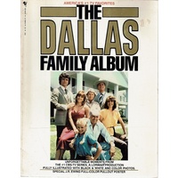 The Dallas Family Album Unforgettable Moments from the Number 1 TV Series
