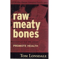 Raw Meaty Bones. Promote Health