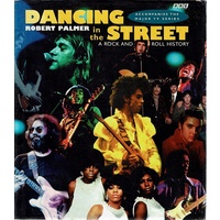 Dancing In The Street. A Rock And Roll History