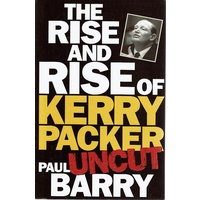 The Rise And Rise Of Kerry Packer, Uncut