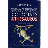Australian Integrated Primary School Dictionary And Thesaurus
