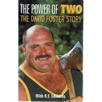 The Power Of Two. The David Foster Story