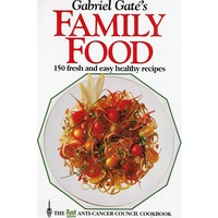 Family Food. 150 Fresh And Easy Healthy Recipes