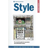 Style. The Essential Guide For Journalists And Professional Writers