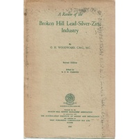 A Review Of The Broken Hill Lead-Silver-Zinc Industry