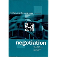 Negotiation. Readings, Exercises, and Cases