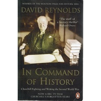 In Command Of History. Churchill Fighting And Writing The Second World War