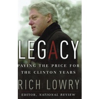 Legacy. Paying The Price For The Clinton Years