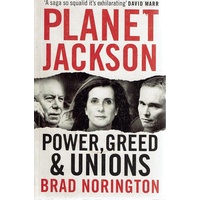 Planet Jackson. Power, Greed And Unions