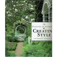 The Pleasure of Gardening. Creating Style