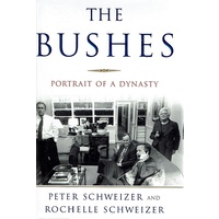 The Bushes. Portrait Of A Dynasty