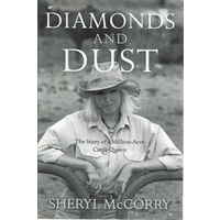 Diamonds And Dust. The Story Of A Million Acre Cattle Queen