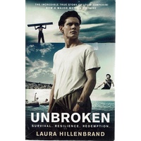 Unbroken. Survival, Resilience, Redemption