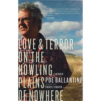 Love And Terror On The Howling Plains Of Nowhere