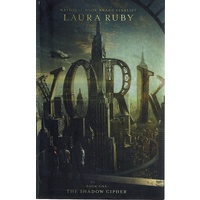 York. The Shadow Cipher. Book One