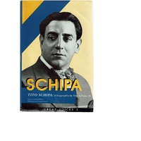Tito Schipa. A Biography by Tito Schipa Jr
