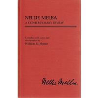 Nellie Melba. A Contemporary Review