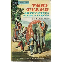 Toby Tyler Or Ten Weeks With A Circus