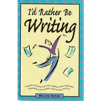 I'd Rather Be Writing