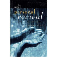 The Bible For Personal Revival Practicing The Presence Of Jesus