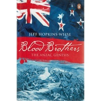 Blood Brothers. The Anzac Genesis