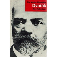 Dvorak. The Master Musicians