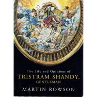 The Life And Opinions Of Tristram Shandy, Gentleman