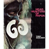 Head Hunters Of Papua