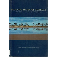 Managing water for Australia. The social and institutional changes.