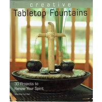 Creative Tabletop Fountains. 30 Projects To Renew Your Spirit